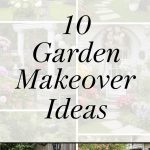 10 Garden Makeover Ideas