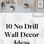 10 No Drill Wall Decor Ideas