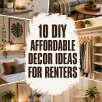 10 DIY Affordable Decor Ideas for Renters